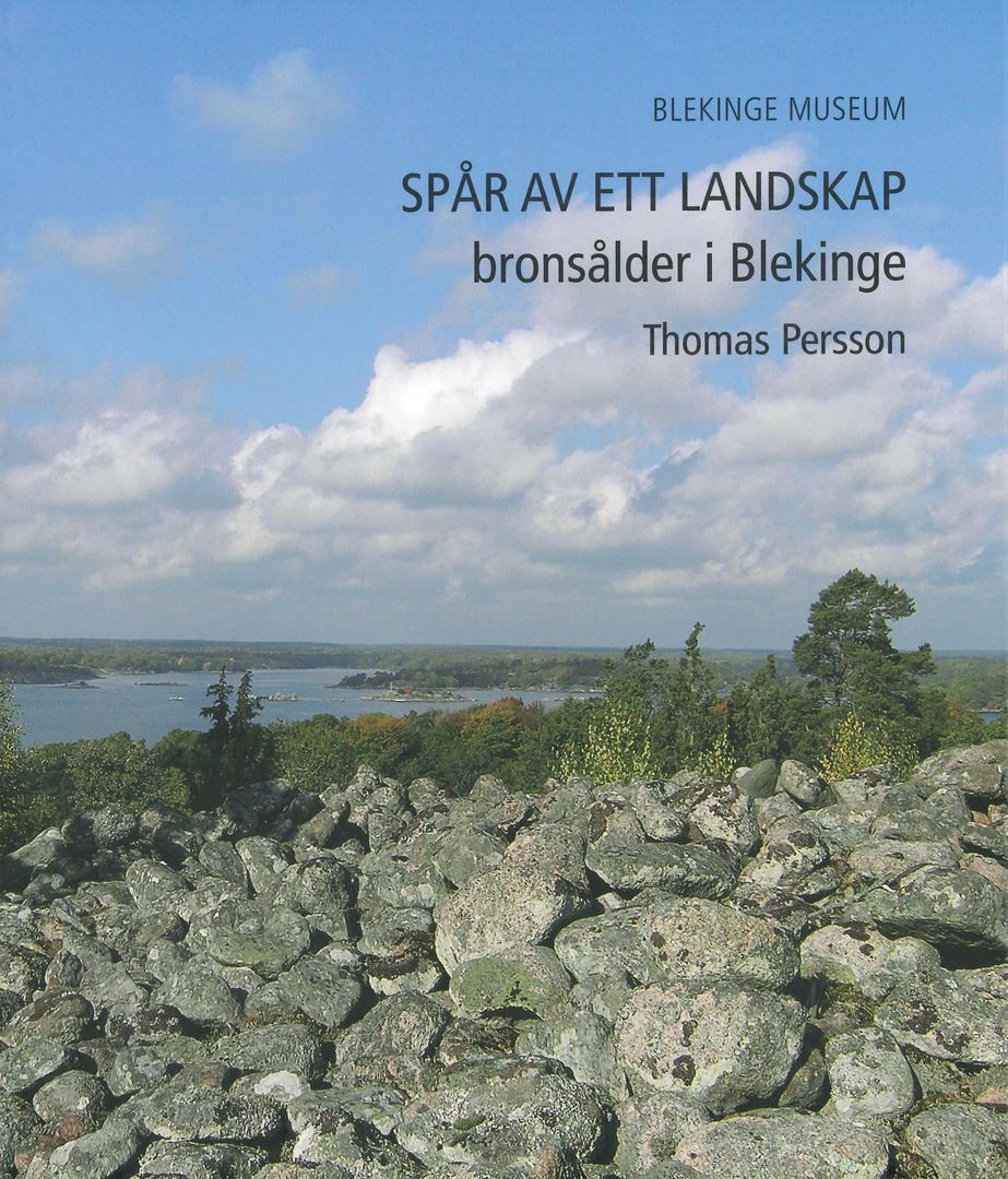 Spår av ett landskap – bronsålder i Blekinge